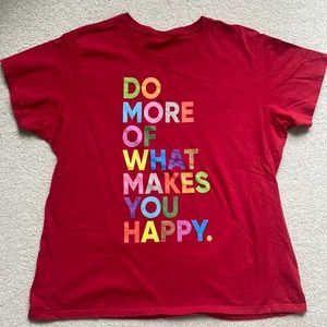 Do what makes you happy T-shirt. Size XL
